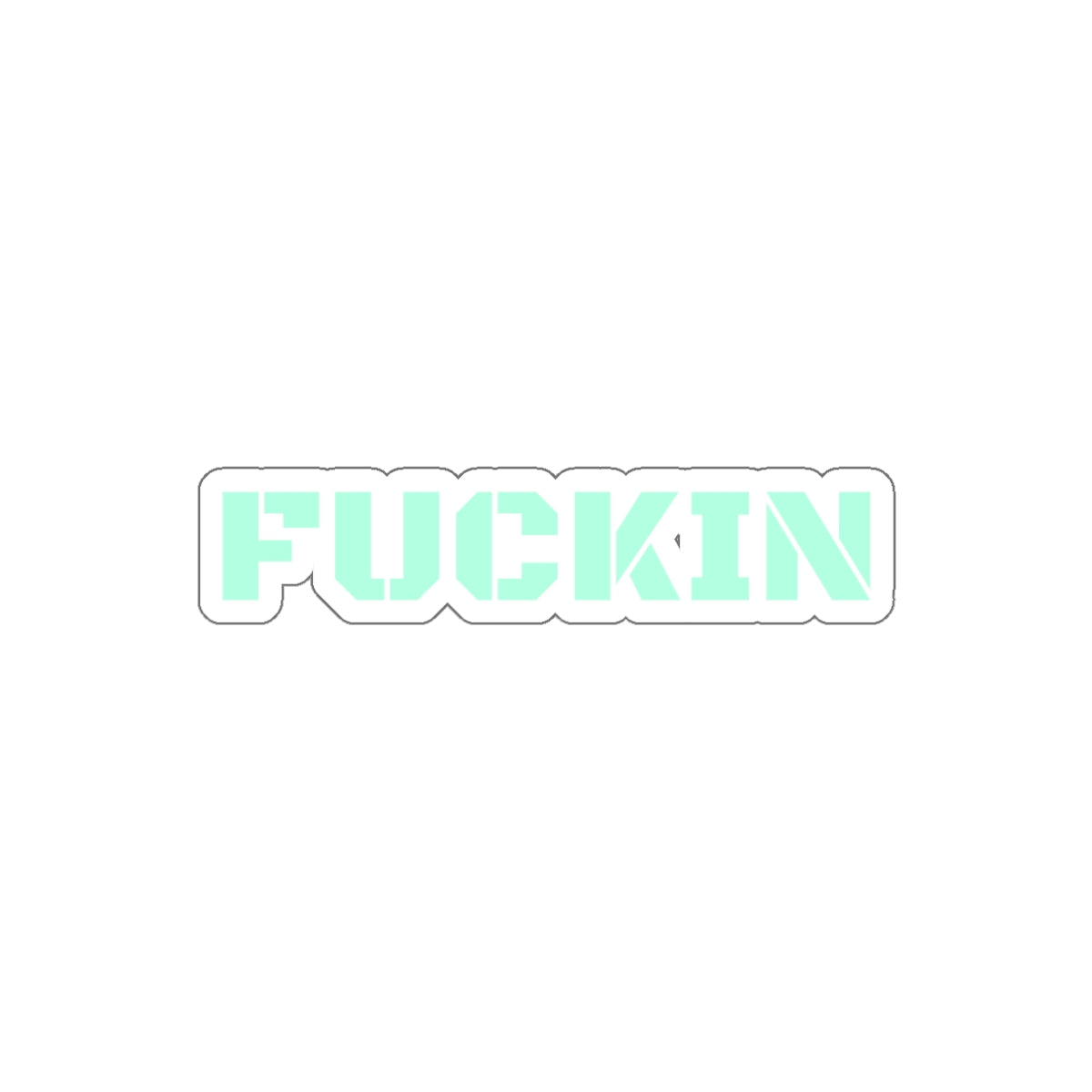 It's Fuckin mint explicit